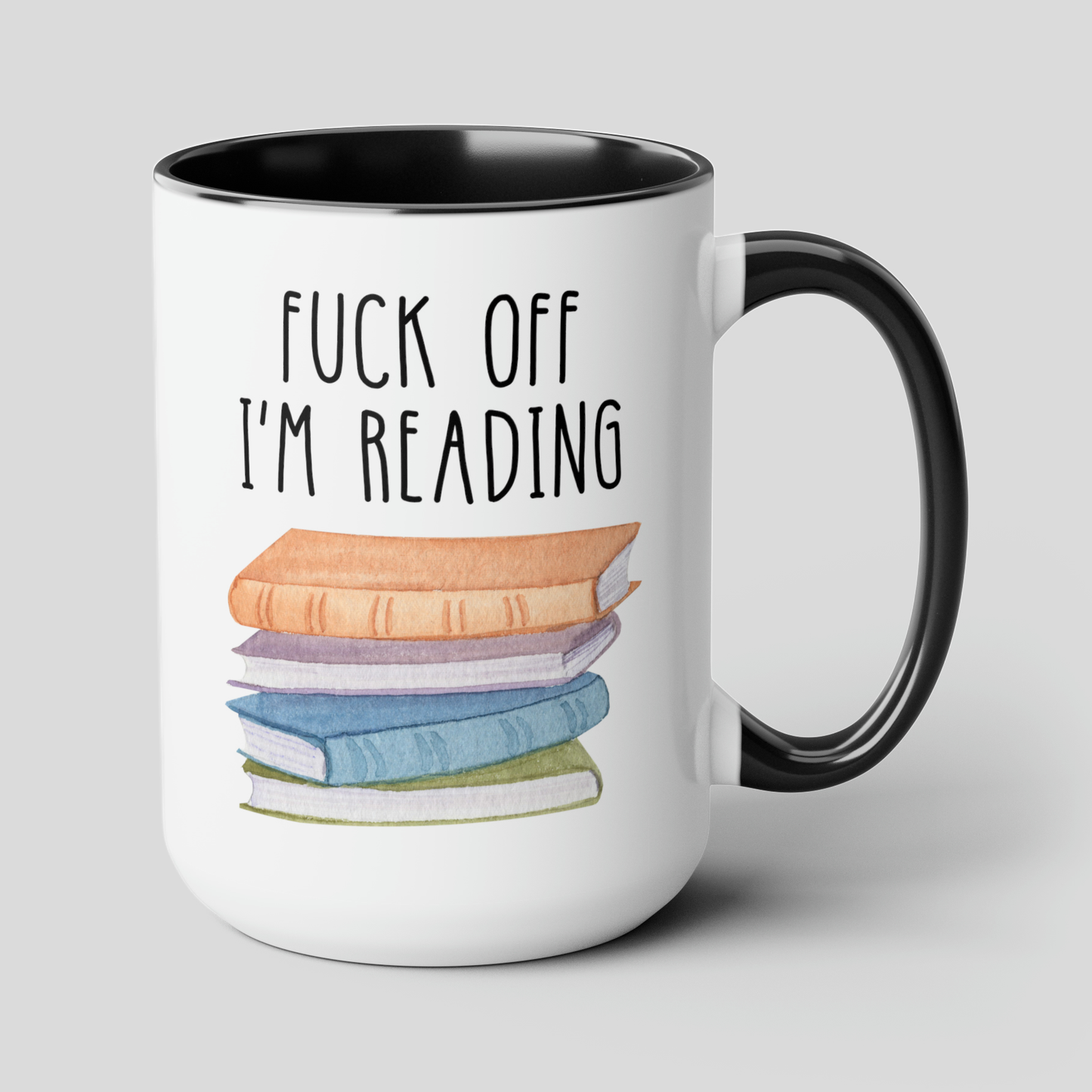 Fuck Off I’m Reading 15oz white with black accent funny large coffee mug gift for book lover nerd profanity curse word cuss bookworm waveywares wavey wares wavywares wavy wares cover