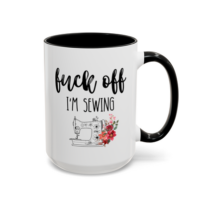 Fuck Off I'm Sewing 15oz white with black accent funny large coffee mug gift for seamstress embroidery cuss word curse sarcastic profanity sarcasm friend birthday waveywares wavey wares wavywares wavy wares