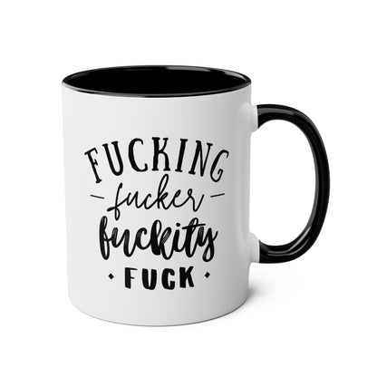 Fucking Fucker Fuckity Fuck 11oz white with black accent funny large coffee mug gift for best friend sarcastic profanity curse words cussing bestie sarcasm cuss waveywares wavey wares wavywares wavy wares