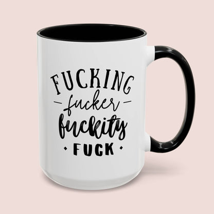 Fucking Fucker Fuckity Fuck 15oz white with black accent funny large coffee mug gift for best friend sarcastic profanity curse words cussing bestie sarcasm cuss waveywares wavey wares wavywares wavy wares cover