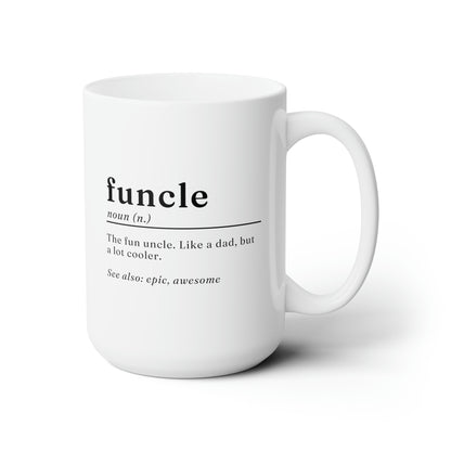 Funcle Definition 15oz white funny large coffee mug gift for fun uncle custom from niece nephew waveywares wavey wares wavywares wavy wares