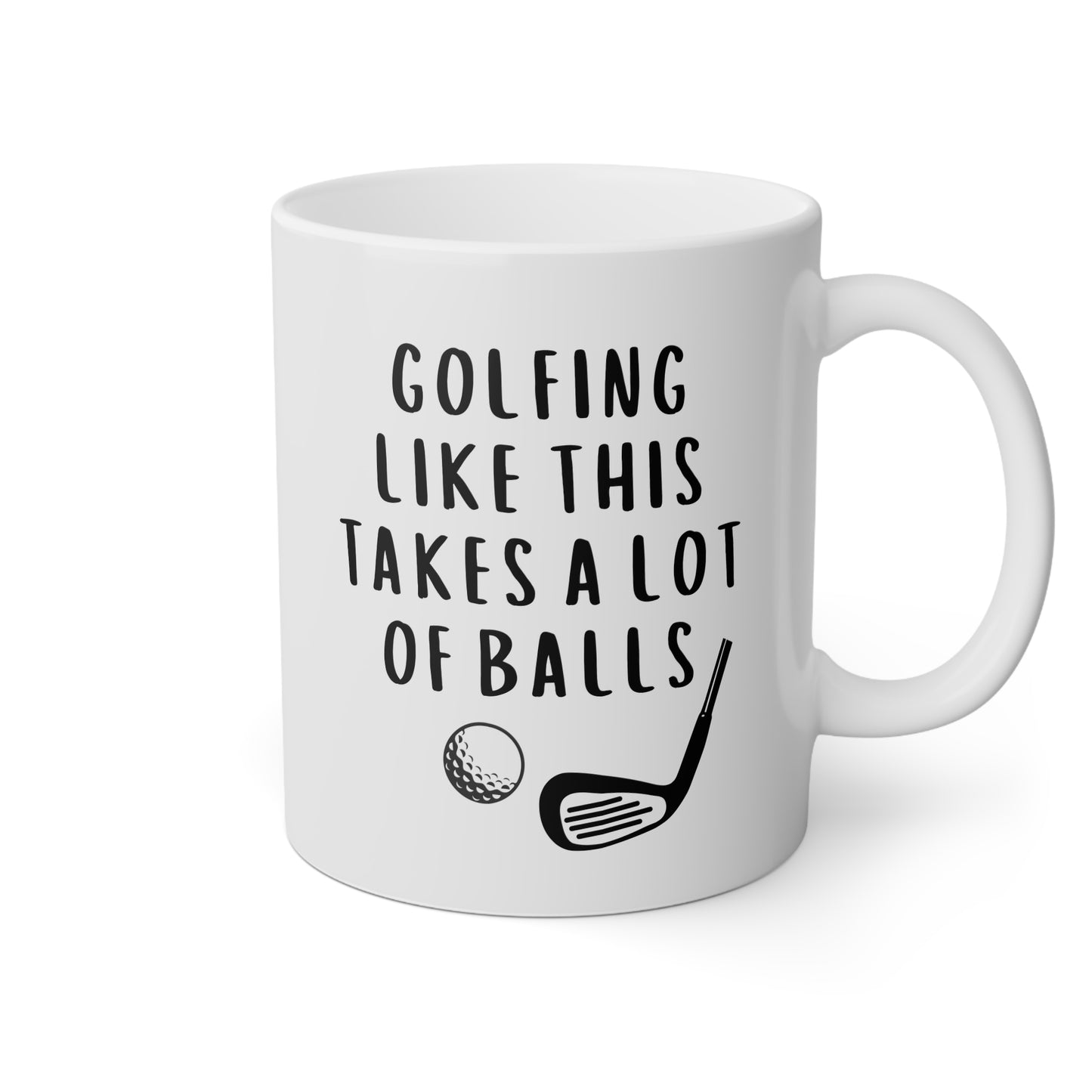 Golfing Like This Takes A Lot Of Balls 11oz white funny large coffee mug gift for golfer men him golf waveywares wavey wares wavywares wavy wares