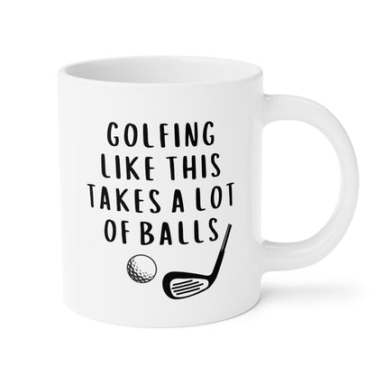 Golfing Like This Takes A Lot Of Balls 20oz white funny large coffee mug gift for golfer men him golf waveywares wavey wares wavywares wavy wares