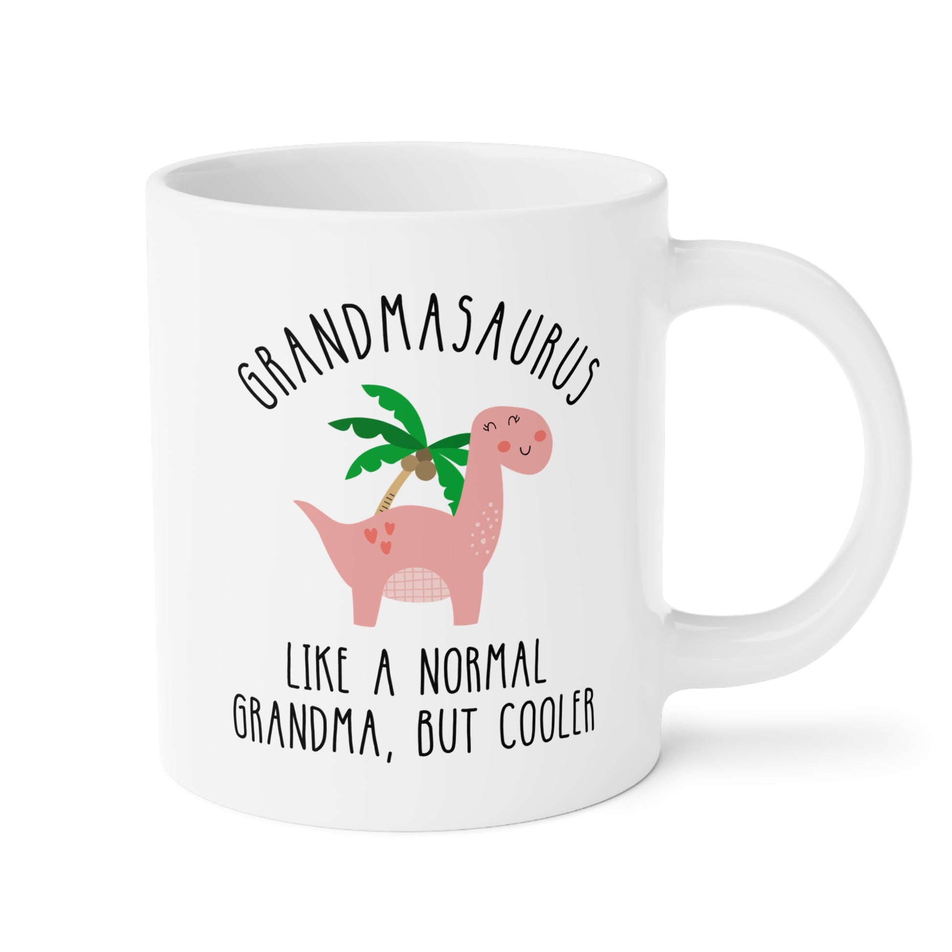 Grandmasaurus Like A Normal Grandma But Cooler 20oz white funny large coffee mug gift for grandmother dinosaur nan birthday Christmas waveywares wavey wares wavywares wavy wares