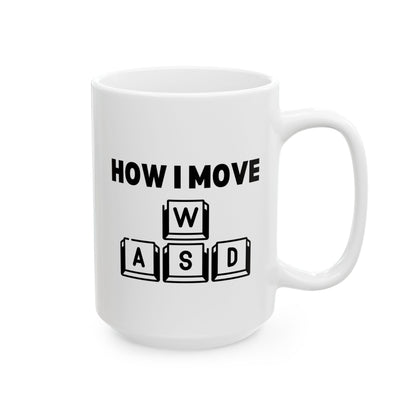 How I Move WASD 15oz white funny large coffee mug gift for gamers gaming fans keyboard keys used in PC computer games waveywares wavey wares wavywares wavy wares