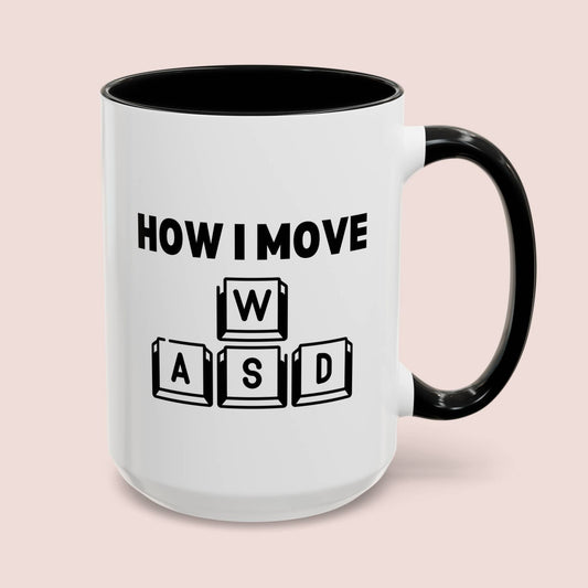 How I Move WASD 15oz white with black accent funny large coffee mug gift for gamers gaming fans keyboard keys used in PC computer games waveywares wavey wares wavywares wavy wares cover