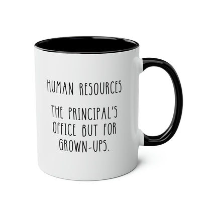 Human Resources The Prinicipal's Office But For Grown-ups 11oz white with black accent funny large coffee mug gift for HR specialist manager waveywares wavey wares wavywares wavy wares