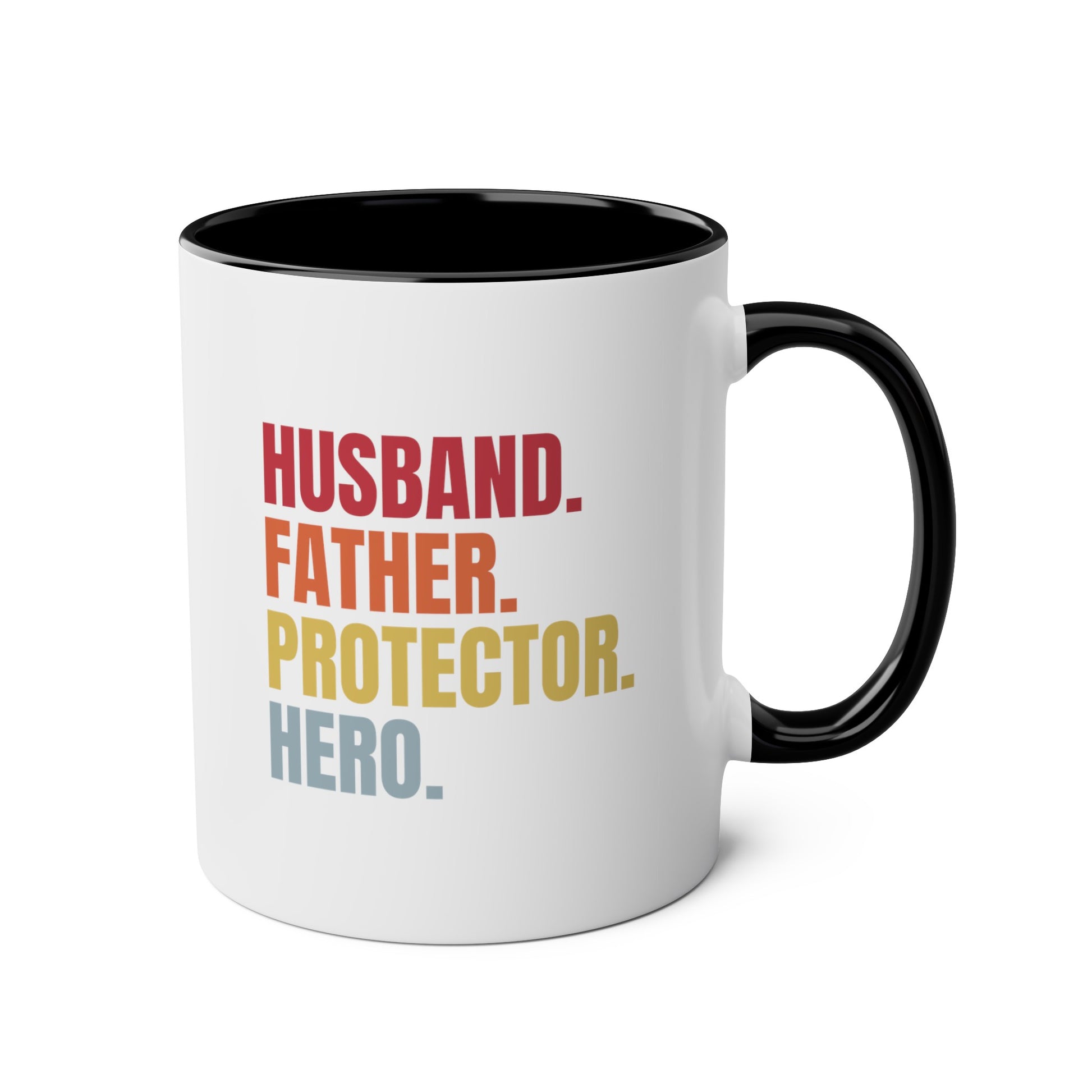 Husband Father Protector Hero 11oz white with black accent funny large coffee mug gift for new dad daddy father's day Colored fonts waveywares wavey wares wavywares wavy wares