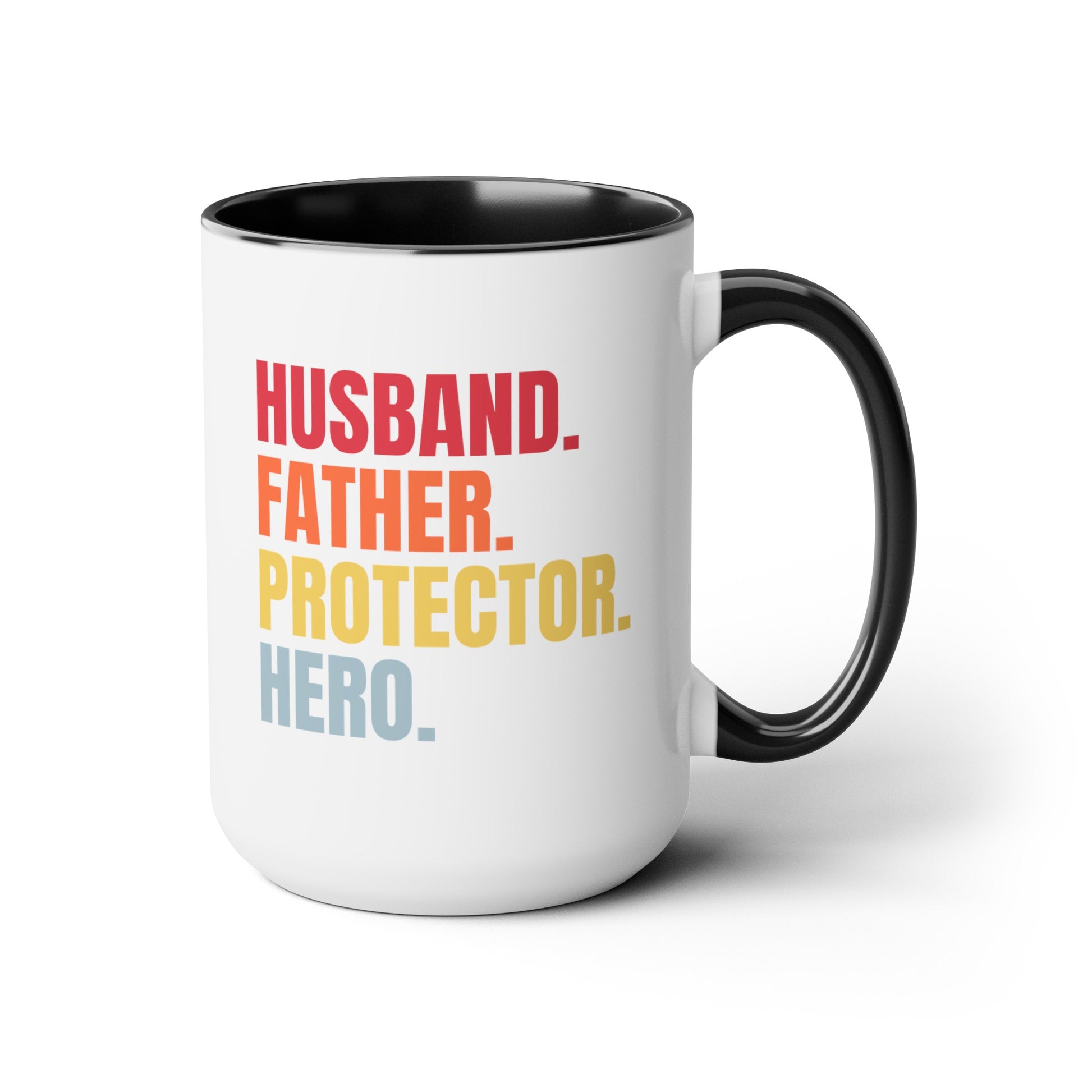 Husband Father Protector Hero 15oz white with black accent funny large coffee mug gift for new dad daddy father's day Colored fonts waveywares wavey wares wavywares wavy wares