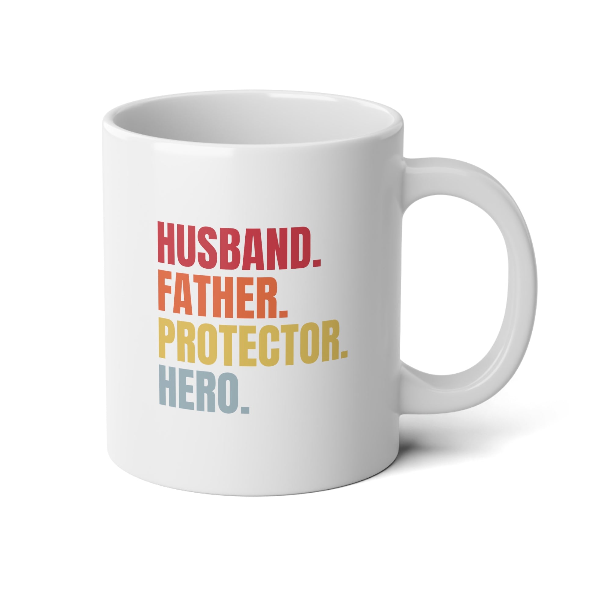 Husband Father Protector Hero 20oz white funny large coffee mug gift for new dad daddy father's day Colored fonts waveywares wavey wares wavywares wavy wares