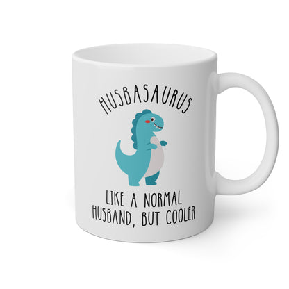 Husbasaurus Like A Normal Husband But Cooler 11oz white funny large coffee mug gift for best hubby dinosaur dino lover anniversary birthday Christmas occasion waveywares wavey wares wavywares wavy wares 