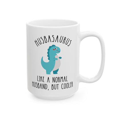 Husbasaurus Like A Normal Husband But Cooler 15oz white funny large coffee mug gift for best hubby dinosaur dino lover anniversary birthday Christmas occasion waveywares wavey wares wavywares wavy wares 