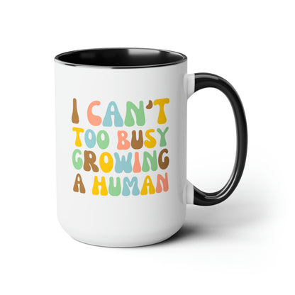 I Can't Too Busy Growing A Human 15oz white with black accent funny large coffee mug gift for pregnant woman pregnancy announcement mom to be baby bump shower waveywares wavey wares wavywares wavy wares