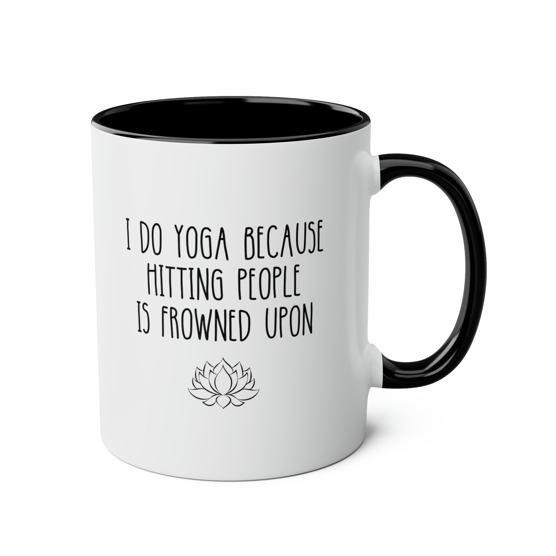 I Do Yoga Because Hitting People Is Frowned Upon 11oz white with black accent funny large coffee mug gift for yogi yogini yoga lover instructor waveywares wavey wares wavywares wavy wares