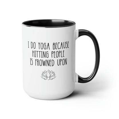 I Do Yoga Because Hitting People Is Frowned Upon 15oz white with black accent funny large coffee mug gift for yogi yogini yoga lover instructor waveywares wavey wares wavywares wavy wares