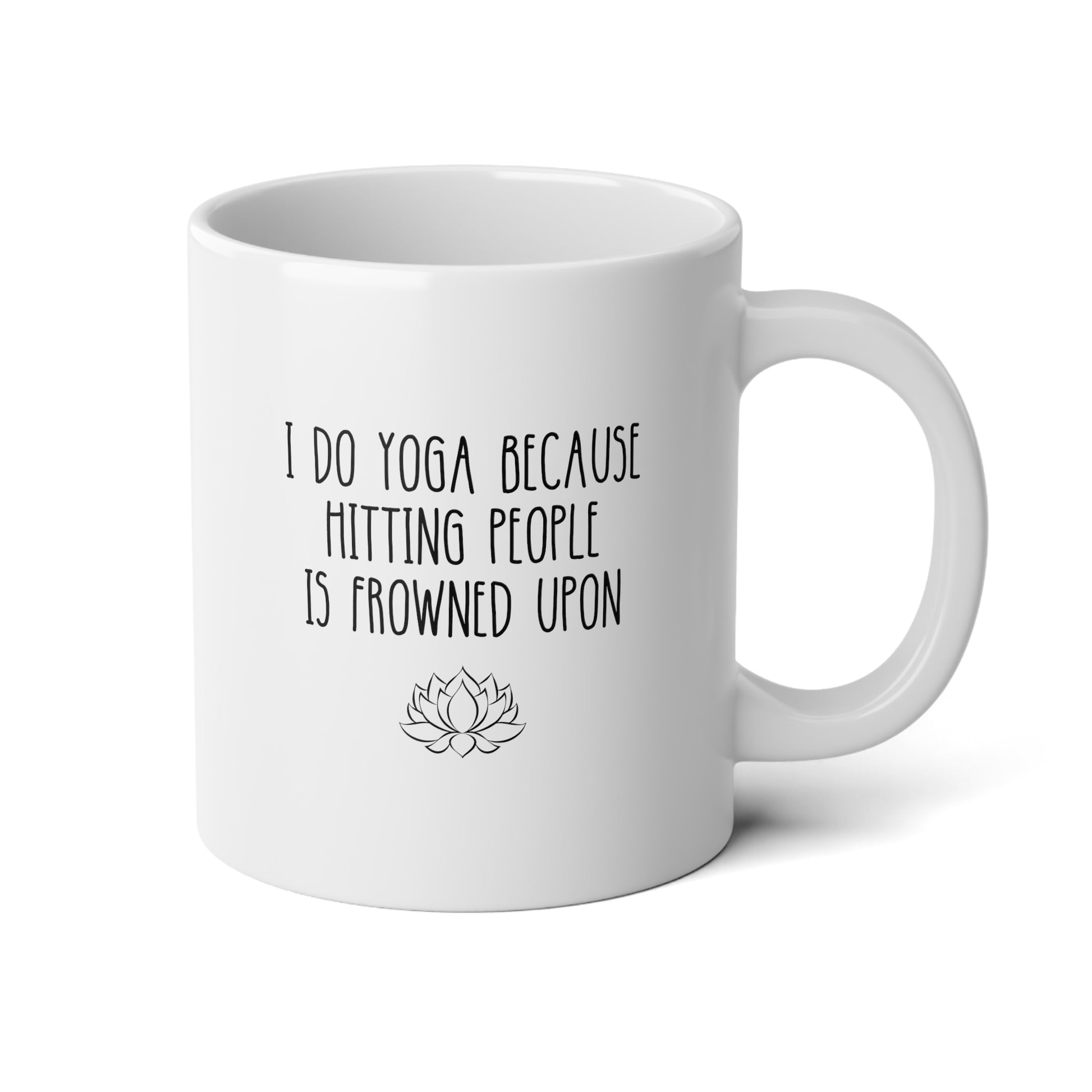 I Do Yoga Because Hitting People Is Frowned Upon 20oz white funny large coffee mug gift for yogi yogini yoga lover instructor waveywares wavey wares wavywares wavy wares