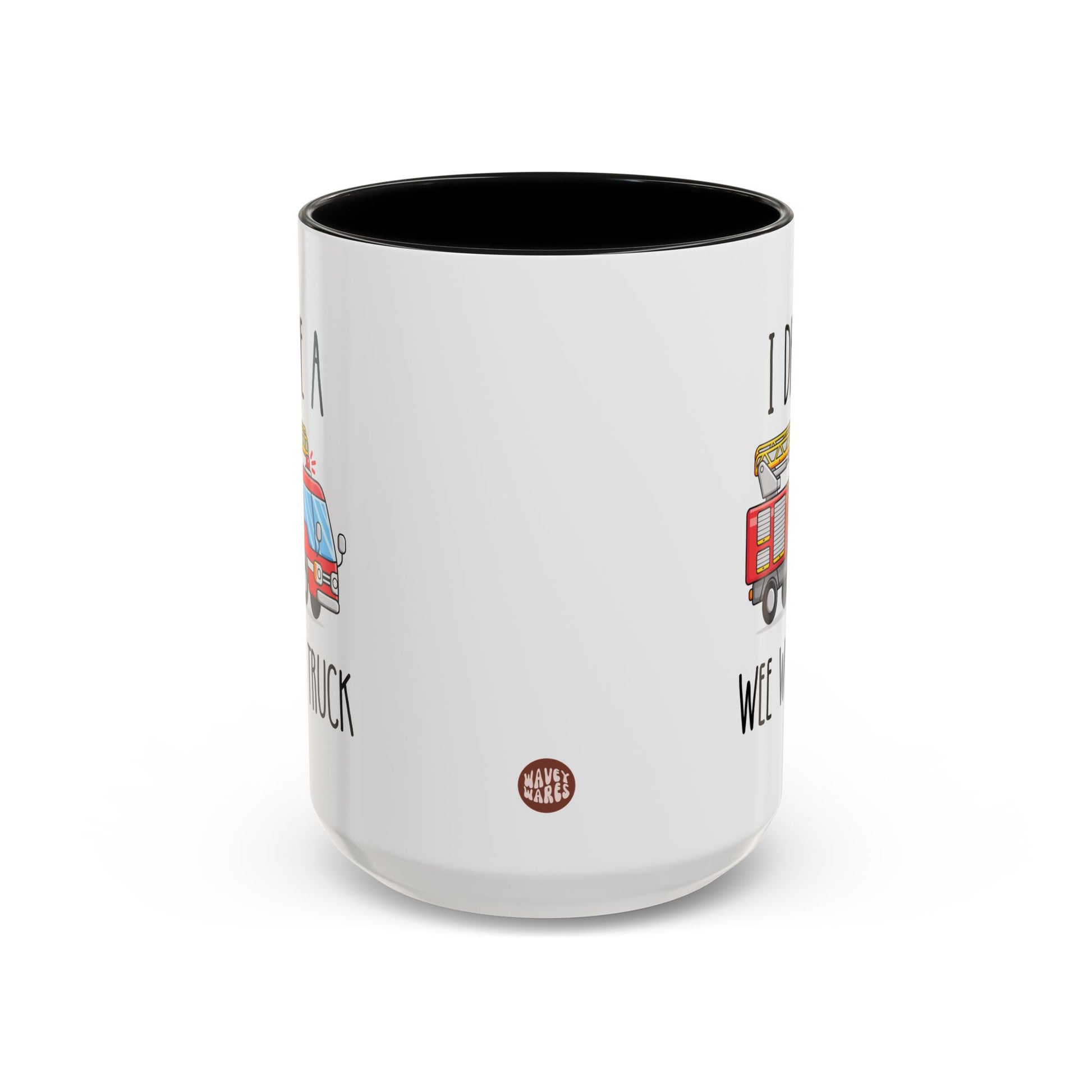 I Drive A Wee Woo Truck 15oz white with black accent funny large coffee mug gift for fire fighter firefighter department graduation husband waveywares wavey wares wavywares wavy wares side