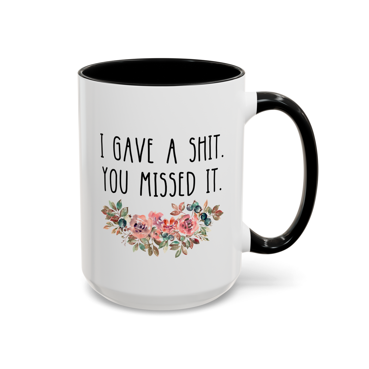 I Gave A Shit You Missed It 15oz white with black accent funny large coffee mug gift for coworker colleague office sarcasm curse word sarcastic teacher waveywares wavey wares wavywares wavy wares