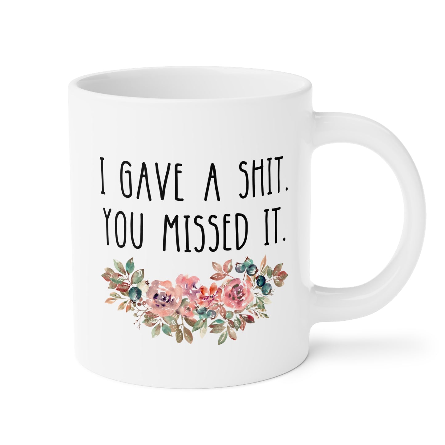 I Gave A Shit You Missed It 20oz white funny large coffee mug gift for coworker colleague office sarcasm curse word sarcastic teacher waveywares wavey wares wavywares wavy wares