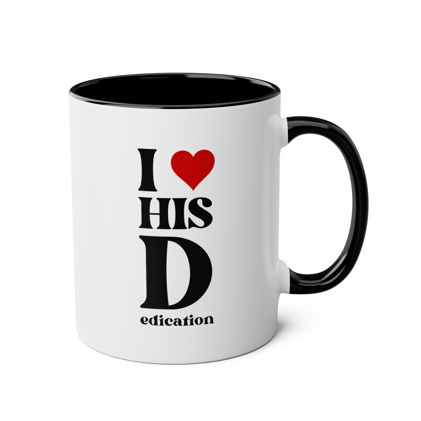 I Heart His Dedication 11oz white with black accent funny large coffee mug gift for him boyfriend men husband valentines anniversary waveywares wavey wares wavywares wavy wares