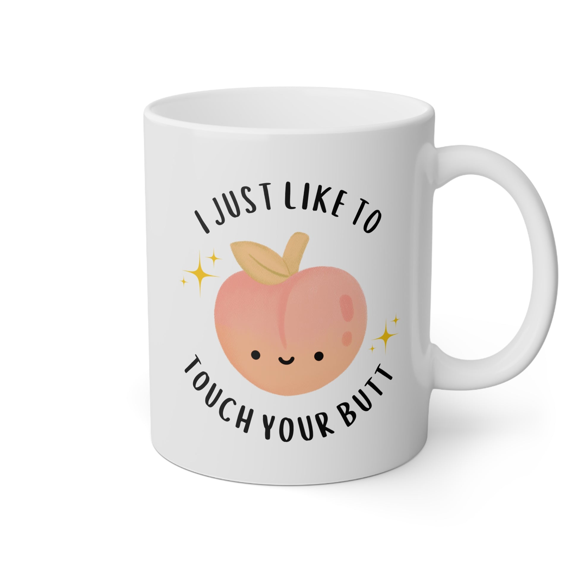 I Just Like To Touch Your Butt 11oz white funny large coffee mug gift for girlfriend boyfriend couple naughty Valentines peach waveywares wavey wares wavywares wavy wares