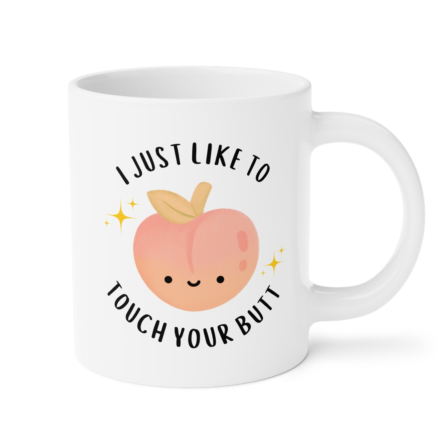 I Just Like To Touch Your Butt 20oz white funny large coffee mug gift for girlfriend boyfriend couple naughty Valentines peach waveywares wavey wares wavywares wavy wares