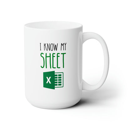I Know My Sheet 15oz white funny large coffee mug gift for work colleague spreadsheet accountant office coworker excel waveywares wavey wares wavywares wavy wares