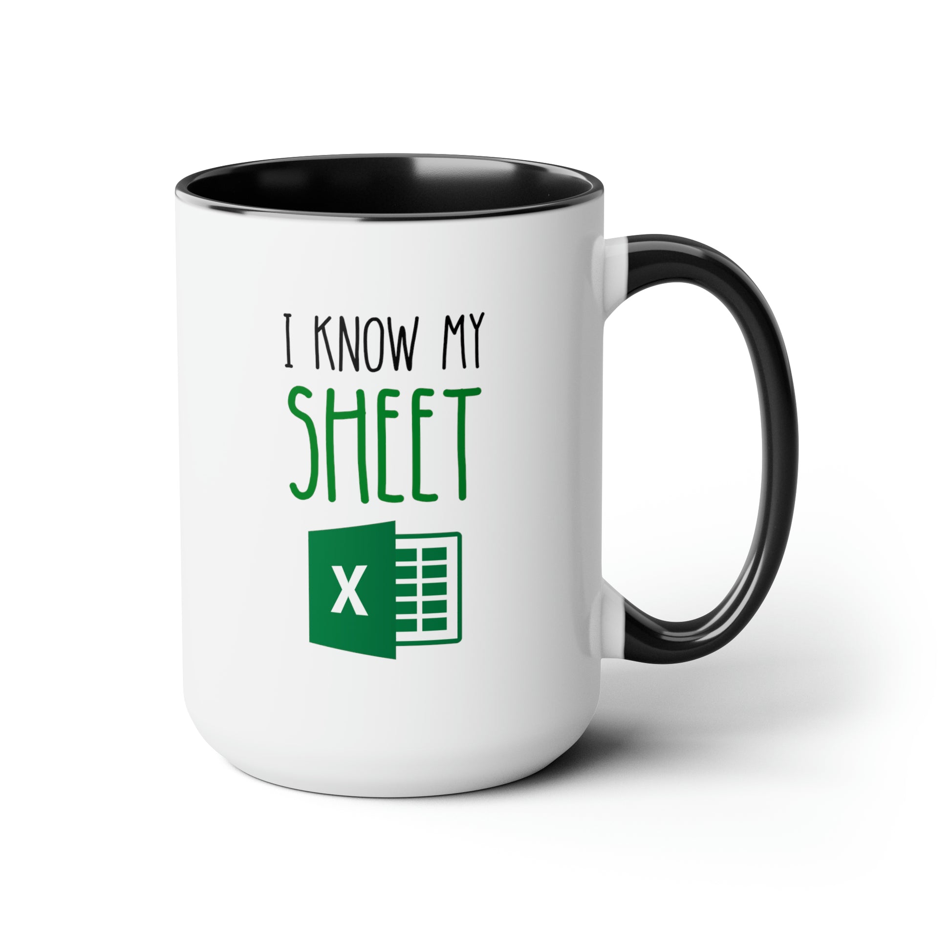 I Know My Sheet 15oz white with black accent funny large coffee mug gift for work colleague spreadsheet accountant office coworker excel waveywares wavey wares wavywares wavy wares