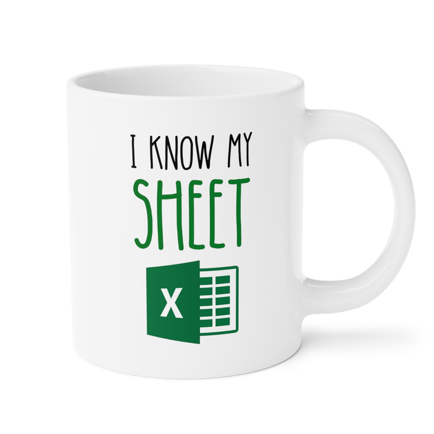 I Know My Sheet 20oz white funny large coffee mug gift for work colleague spreadsheet accountant office coworker excel waveywares wavey wares wavywares wavy wares