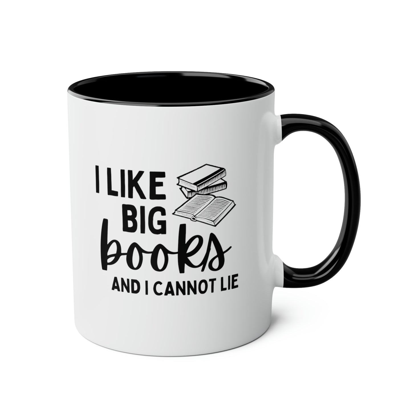 I Like Big Books I Cannot Lie 11oz white with black accent funny large coffee mug gift for book lovers bookworm librarian teacher reader waveywares wavey wares wavywares wavy wares