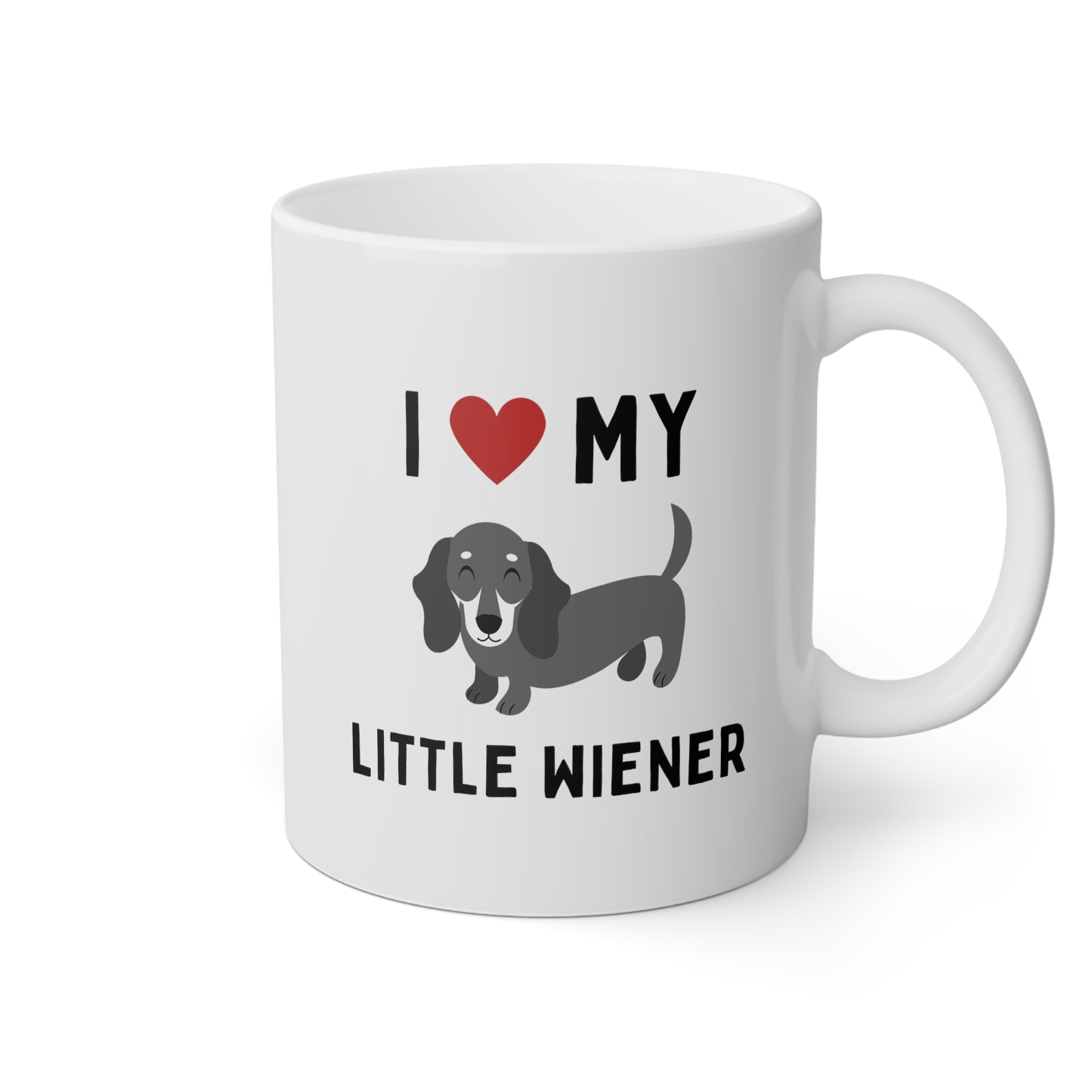 I Love My Little Wiener 11oz white funny large coffee mug gift for furparent dachshund sausage dog lover doxie waveywares wavey wares wavywares wavy wares