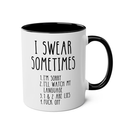 I Swear Sometimes 11oz white with black accent funny large coffee mug gift for her him cuss word curse sarcastic profanity sarcasm watch my language sorry lies fuck off waveywares wavey wares wavywares wavy wares