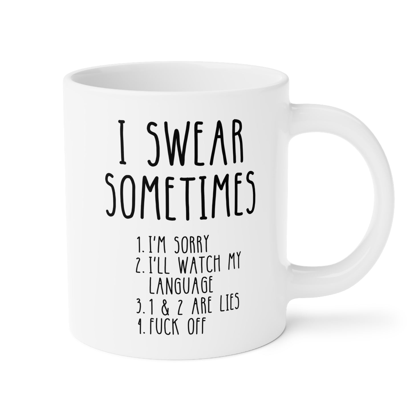 I Swear Sometimes 20oz white funny large coffee mug gift for her him cuss word curse sarcastic profanity sarcasm watch my language sorry lies fuck off waveywares wavey wares wavywares wavy wares