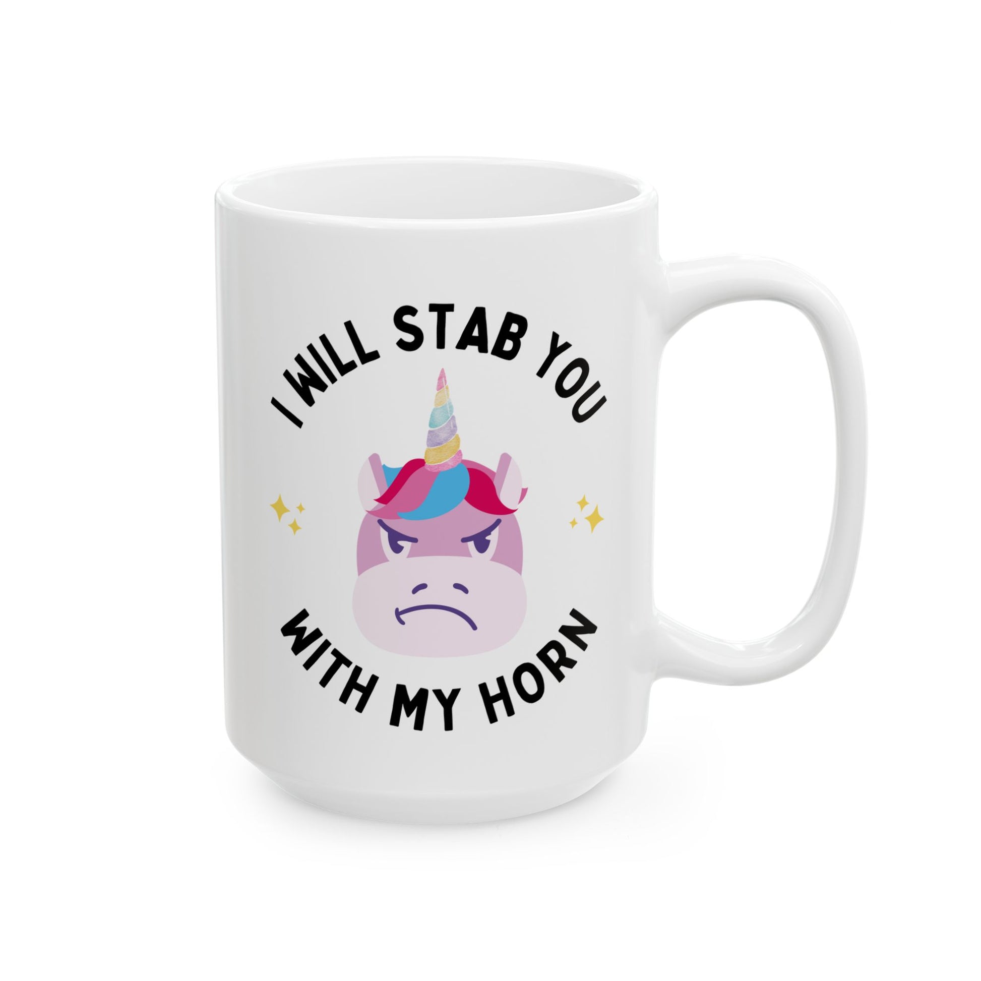I Will Stab You With My Horn 15oz white funny large coffee mug gift for girls women unicorn lover sarcasm sarcastic cute waveywares wavey wares wavywares wavy wares