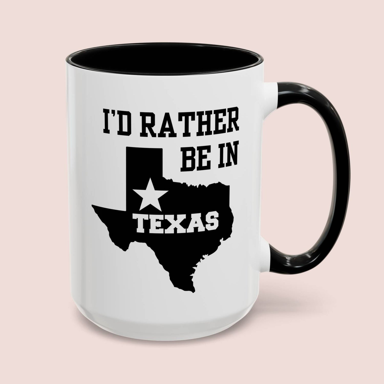 I'd Rather Be In Texas 15oz white with black accent funny large coffee mug gift for love texan novelty american USA states waveywares wavey wares wavywares wavy wares cover