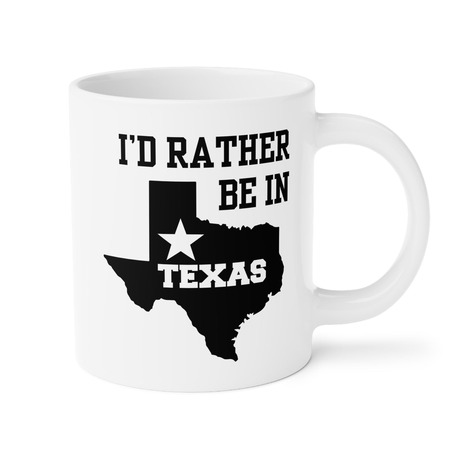 I'd Rather Be In Texas 20oz white funny large coffee mug gift for love texan novelty american USA states waveywares wavey wares wavywares wavy wares