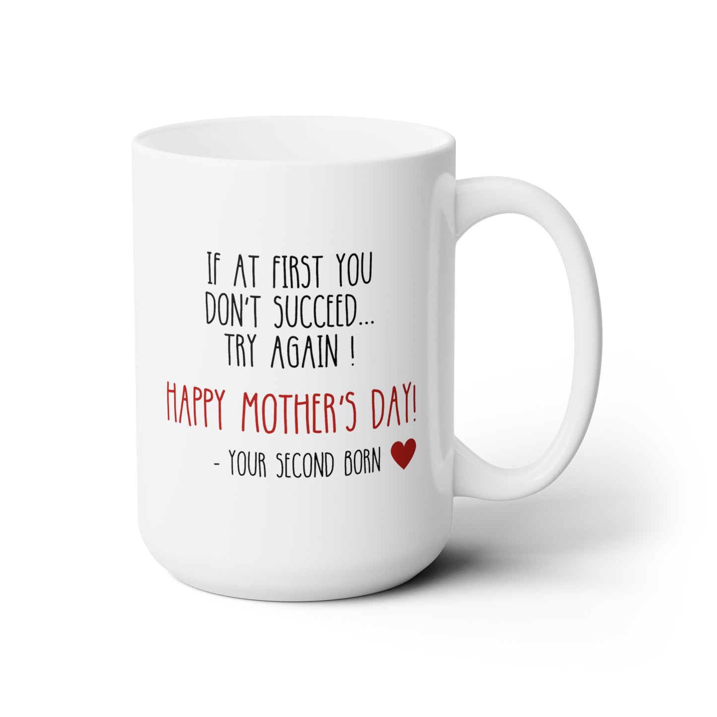 If At First You Don't Succeed Try Again 15oz white funny large coffee mug gift for mother's day second born child sibling mom her waveywares wavey wares wavywares wavy wares