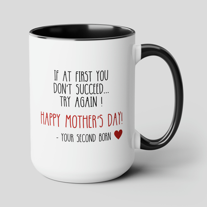 If At First You Don't Succeed Try Again 15oz white with black accent funny large coffee mug gift for mother's day second born child sibling mom her waveywares wavey wares wavywares wavy wares cover