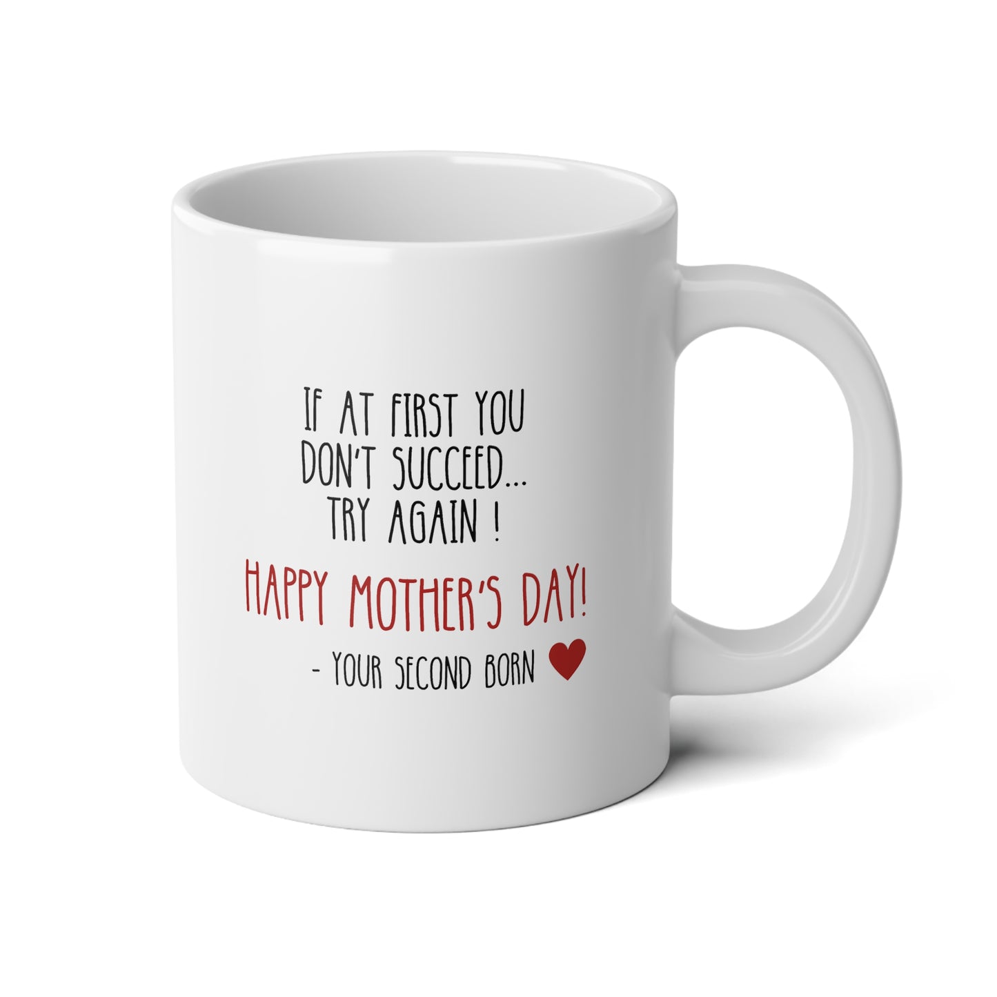 If At First You Don't Succeed Try Again 20oz white funny large coffee mug gift for mother's day second born child sibling mom her waveywares wavey wares wavywares wavy wares