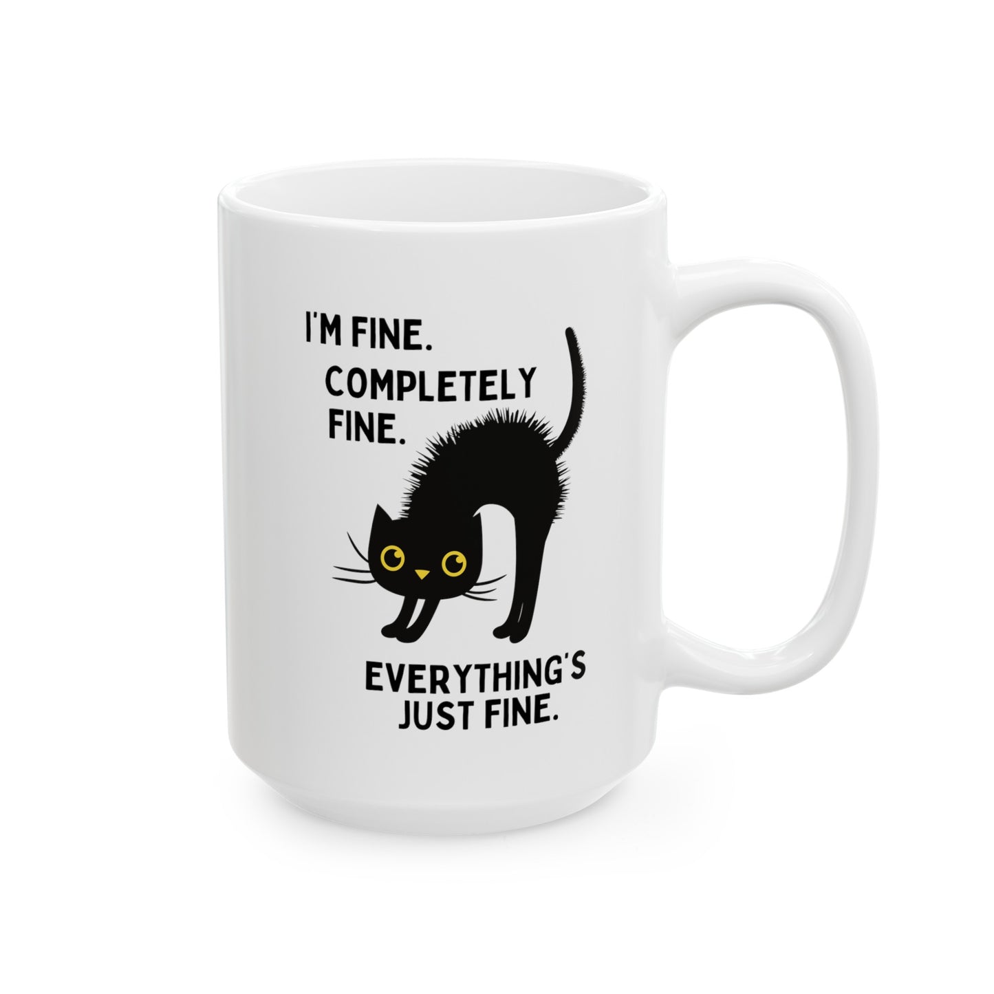 I'm Fine Completely Fine Everything's Fine 15oz white funny large coffee mug gift for cat lover electrocuted mental health furmom waveywares wavey wares wavywares wavy wares
