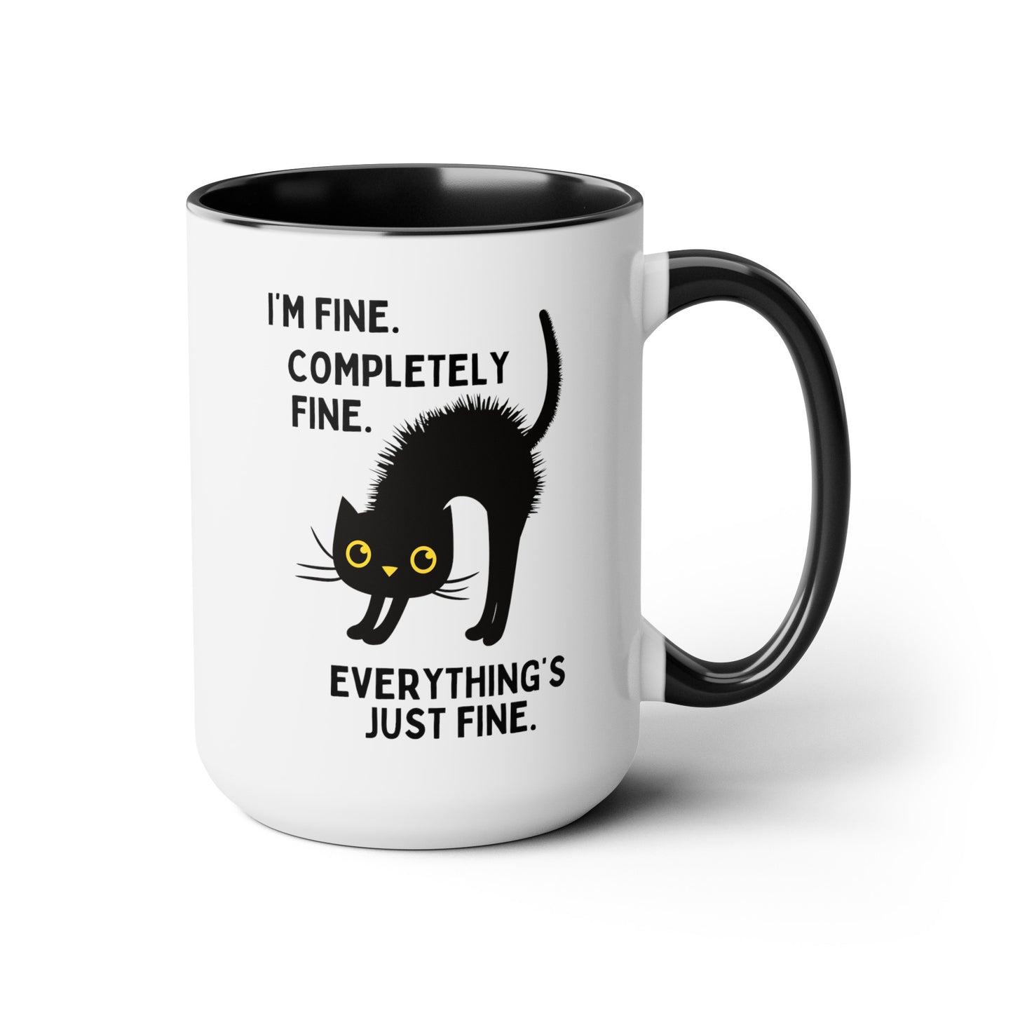 I'm Fine Completely Fine Everything's Fine 15oz white with black accent funny large coffee mug gift for cat lover electrocuted mental health furmom waveywares wavey wares wavywares wavy wares