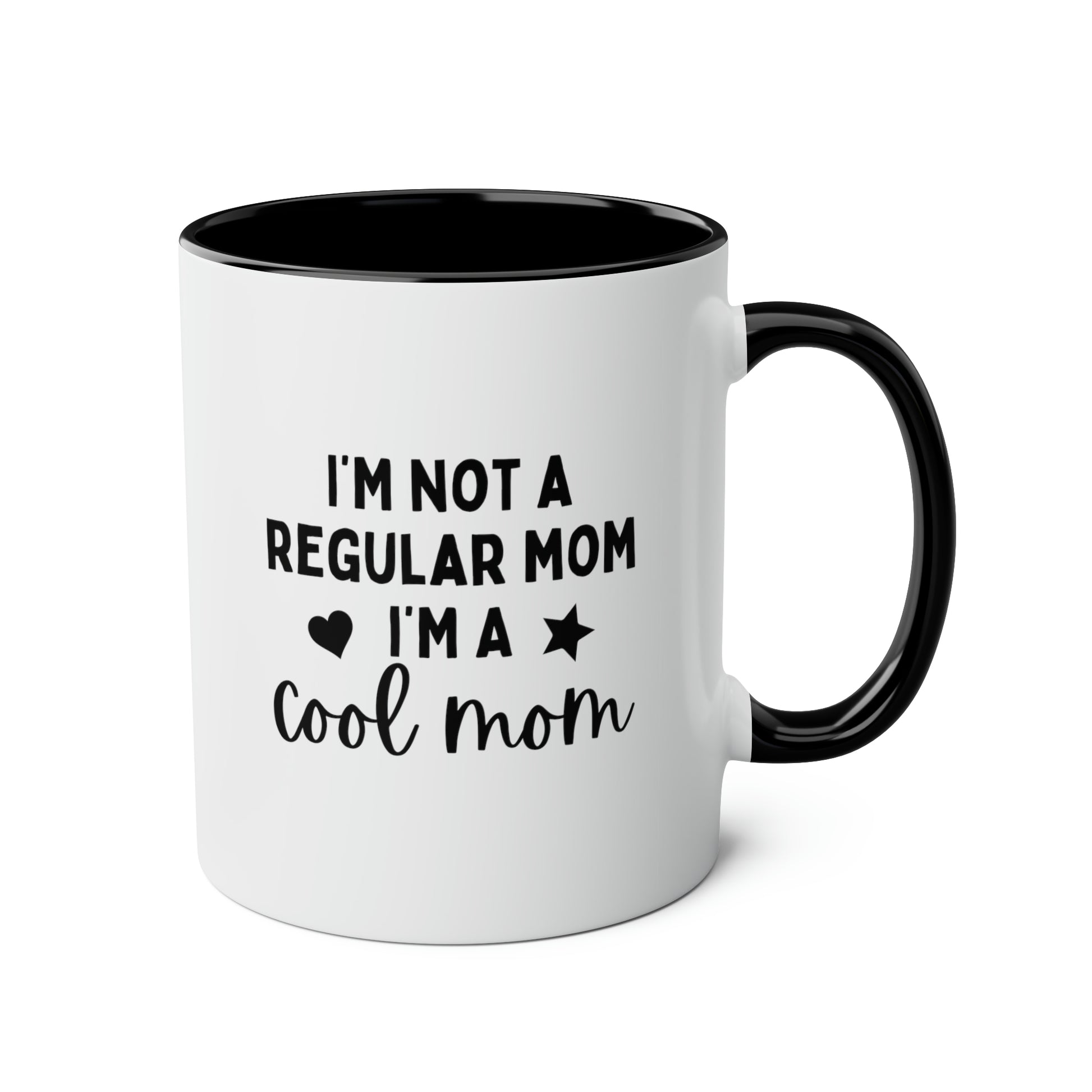 I'm Not A Regular Mom I'm A Cool Mom 11oz white with black accent funny large coffee mug gift for mother's day mother mum waveywares wavey wares wavywares wavy wares