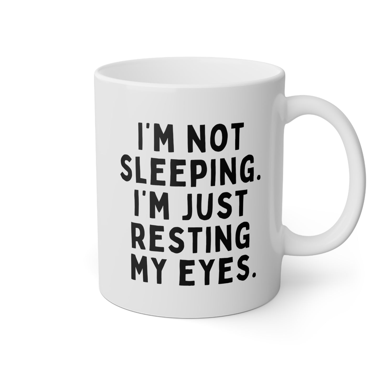 I'm Not Sleeping. I'm Just Resting My Eyes. 11oz white funny large coffee mug gift for dad fathers day daddy husband grandpa cup him waveywares wavey wares wavywares wavy wares