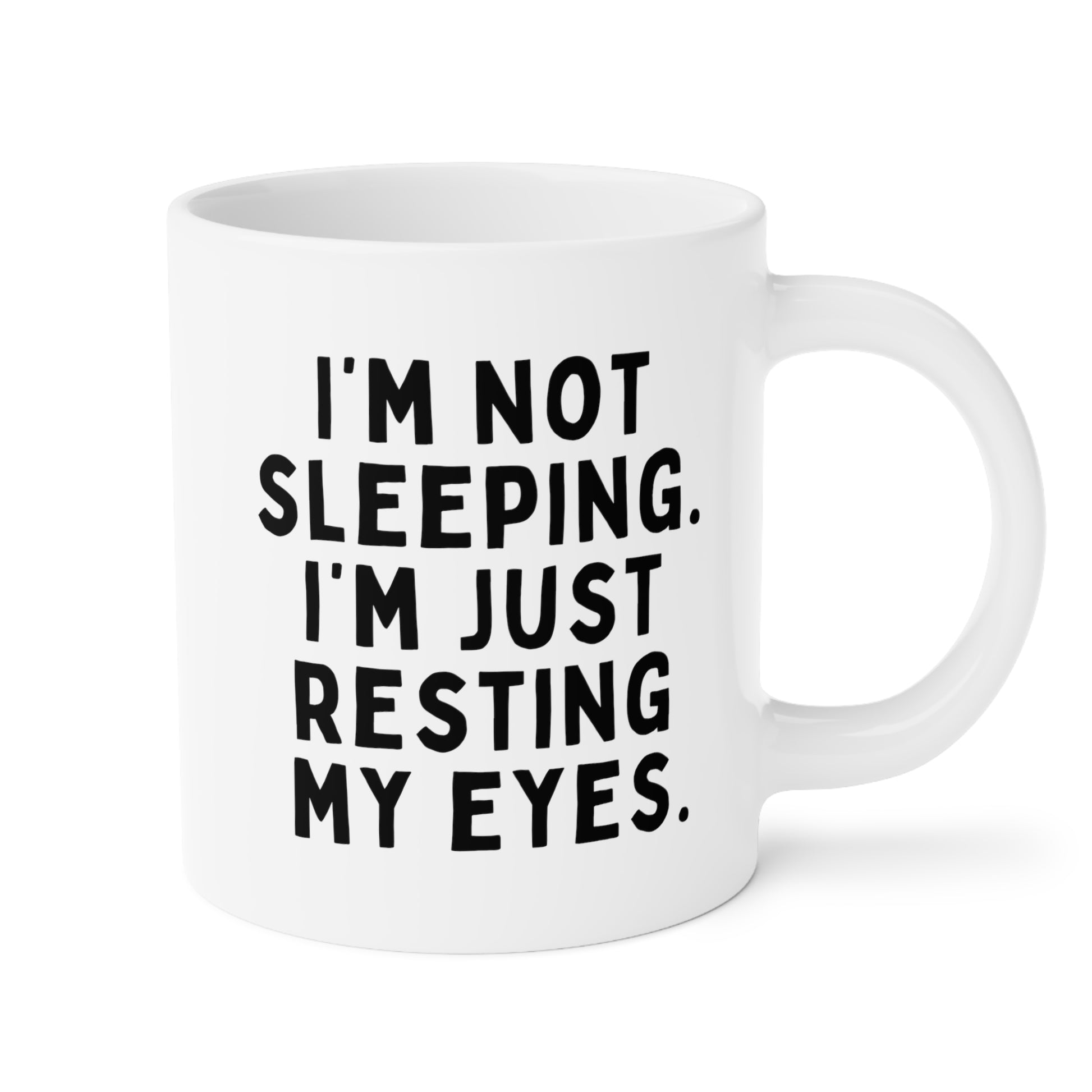 I'm Not Sleeping. I'm Just Resting My Eyes. 20oz white funny large coffee mug gift for dad fathers day daddy husband grandpa cup him waveywares wavey wares wavywares wavy wares