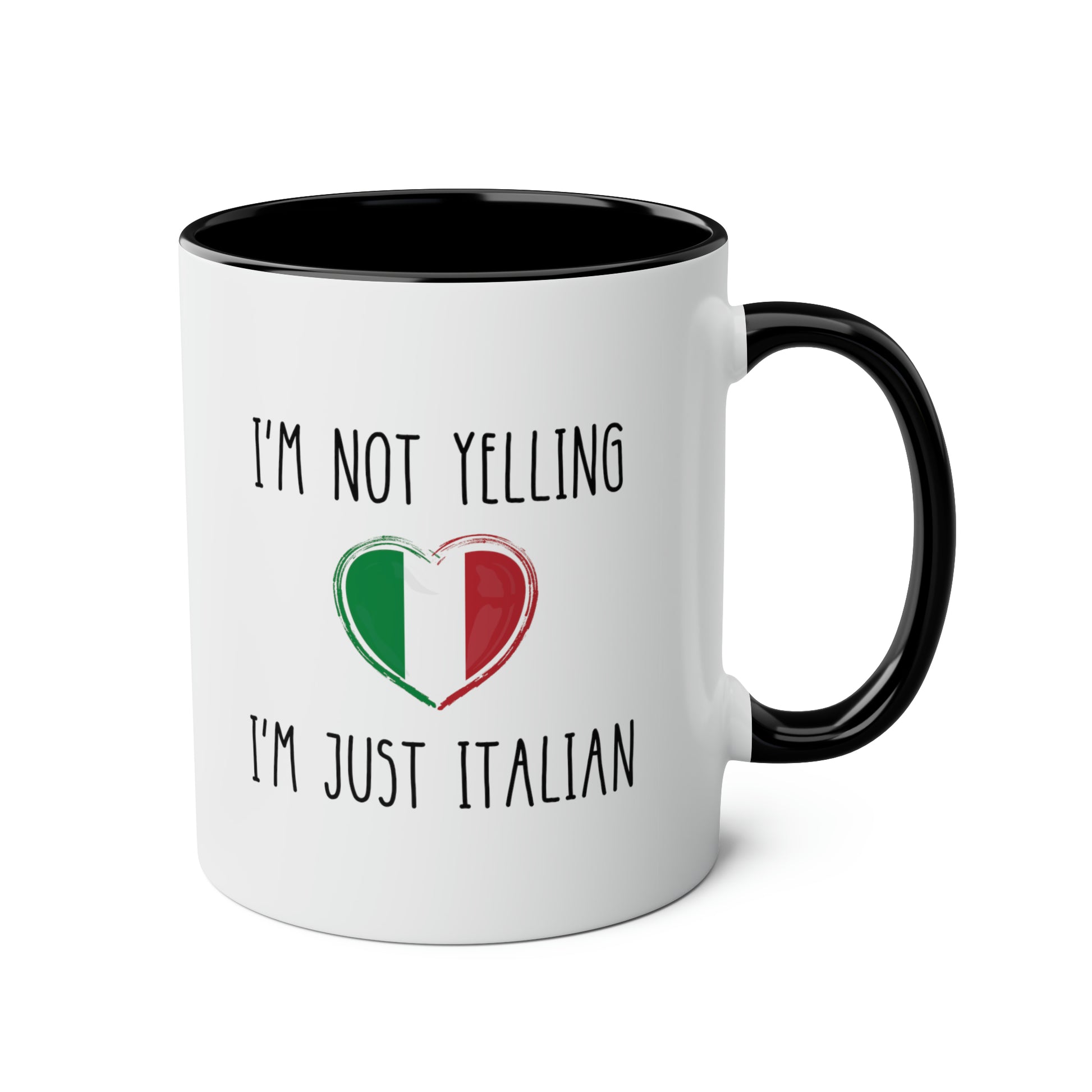 I'm Not Yelling I'm Just Italian 11oz white with black accent funny large coffee mug gift for italy love loud italiana italiano waveywares wavey wares wavywares wavy wares