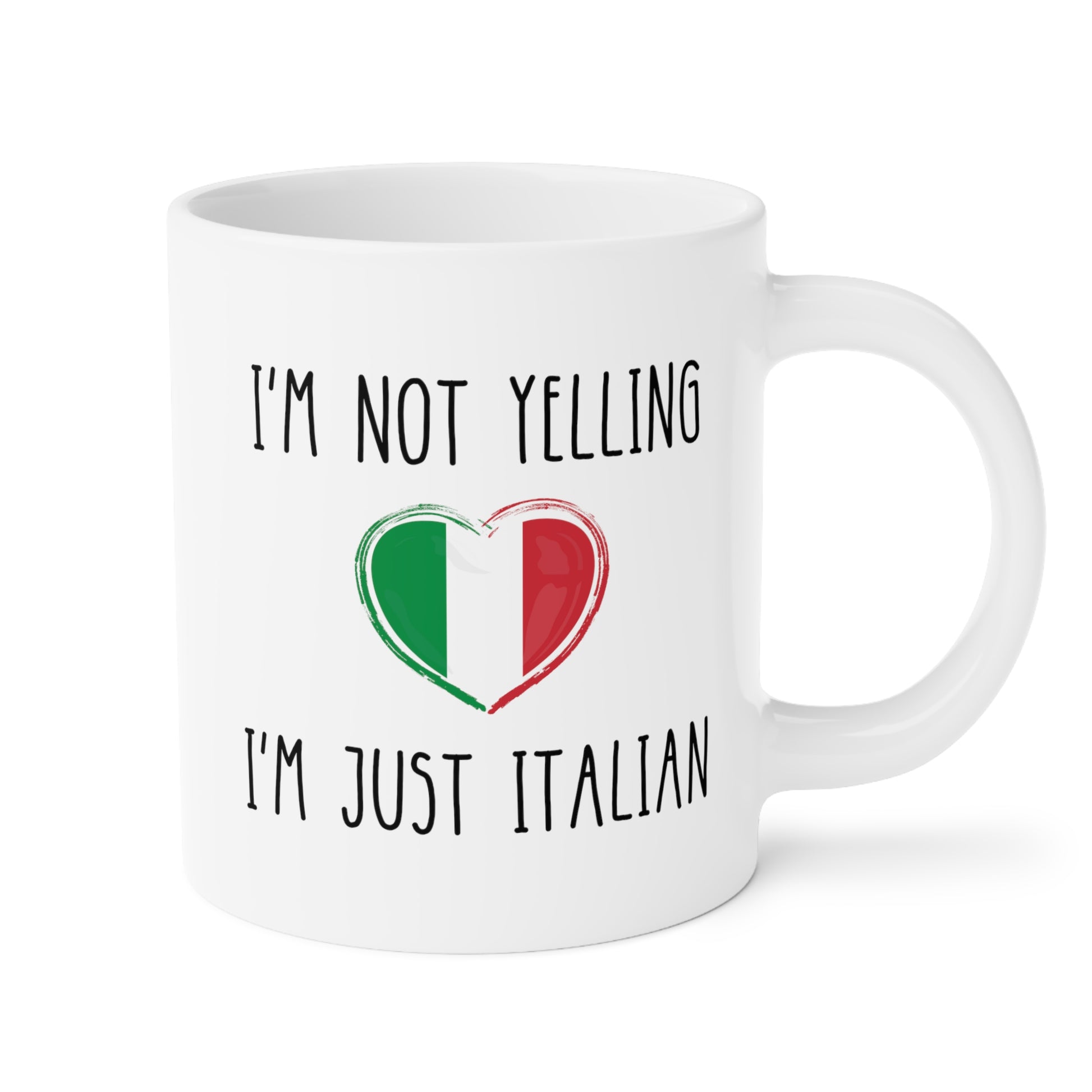 I'm Not Yelling I'm Just Italian 20oz white funny large coffee mug gift for italy love loud italiana italiano waveywares wavey wares wavywares wavy wares