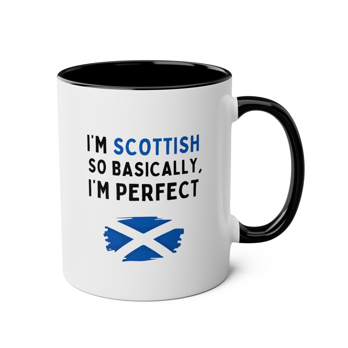 I'm Scottish So Basically I'm Perfect 11oz white with black accent funny large coffee mug gift for Scotland love flag pride waveywares wavey wares wavywares wavy wares