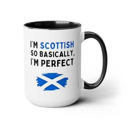 I'm Scottish So Basically I'm Perfect 15oz white with black accent funny large coffee mug gift for Scotland love flag pride waveywares wavey wares wavywares wavy wares