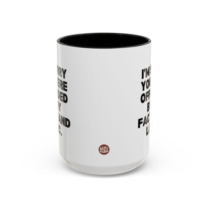 I'm Sorry You Were Offended By My Facts and Logic 15oz white with black accent funny large coffee mug gift for coworker friend sarcasm sarcastic rude her gag birthday Christmas occasion waveywares wavey wares wavywares wavy wares side