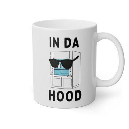 In Da Hood 11oz white funny large coffee mug gift for fumehood chemistry biology STEM scientist biochemistry waveywares wavey wares wavywares wavy wares